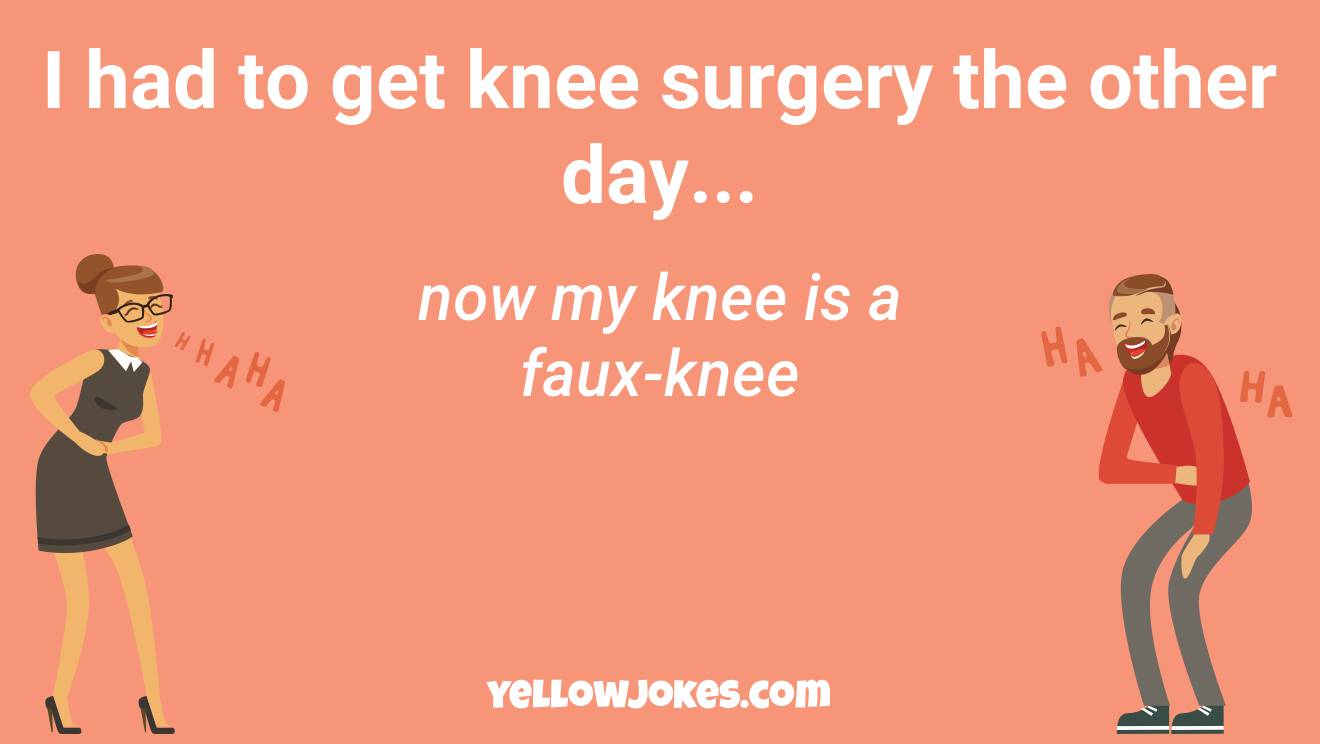 Funny Knee Surgery Jokes