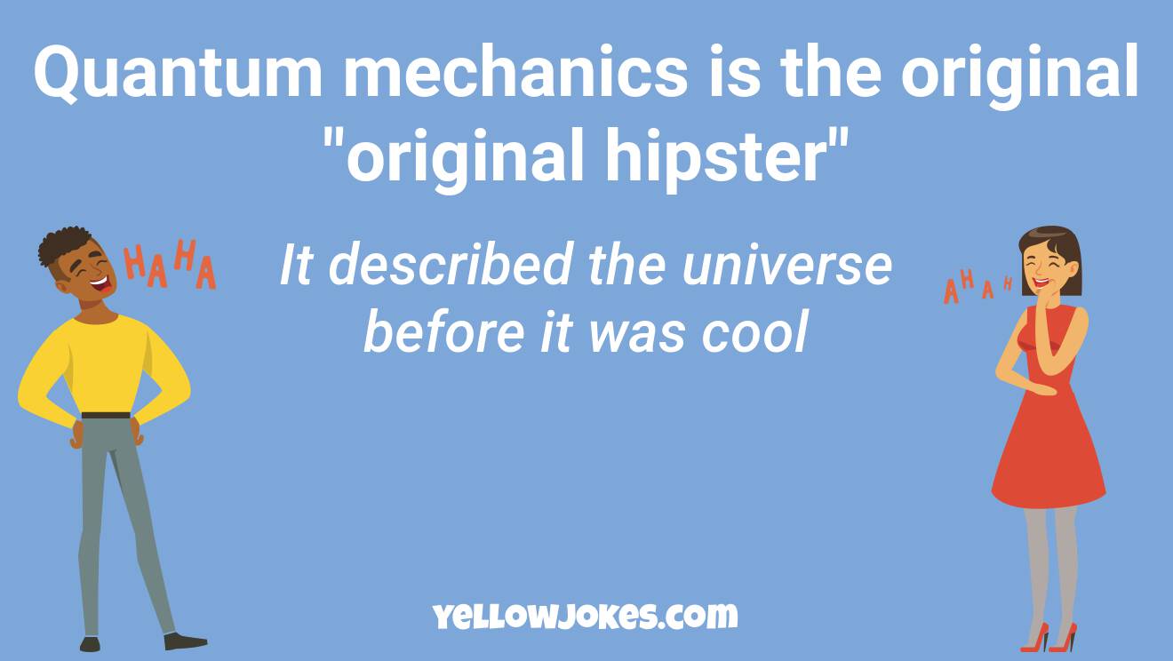 Funny Quantum Mechanics Jokes