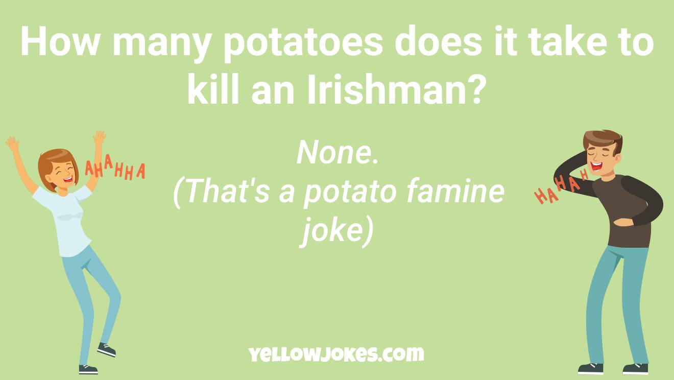 Funny Potato Famine Jokes