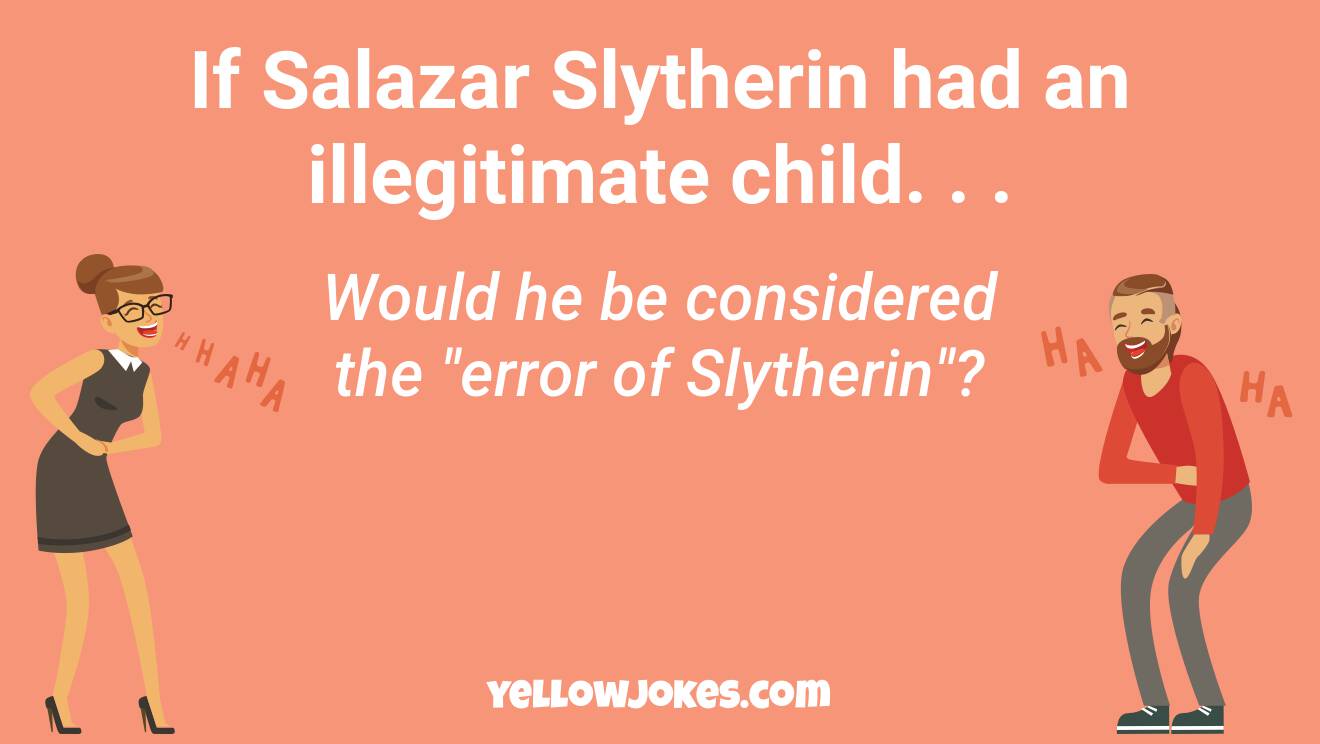 Funny Slytherin Jokes
