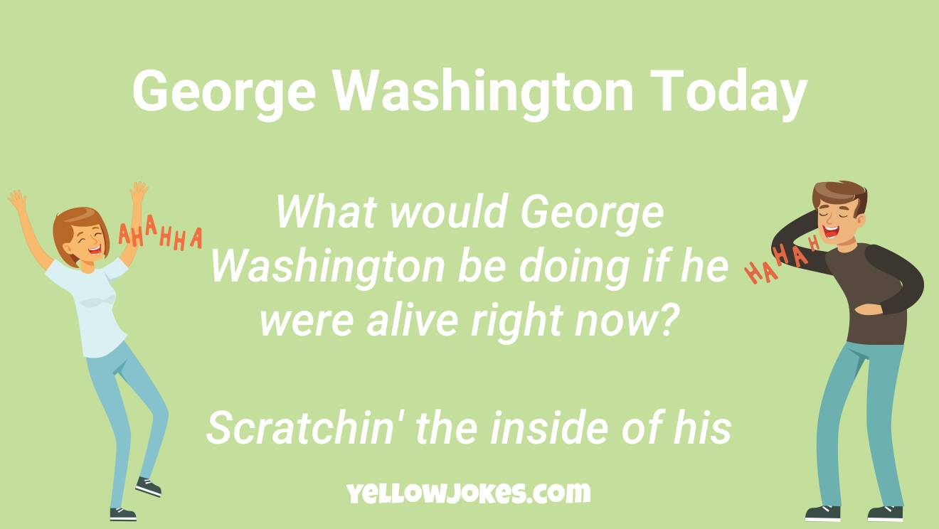 Funny George Washington Jokes