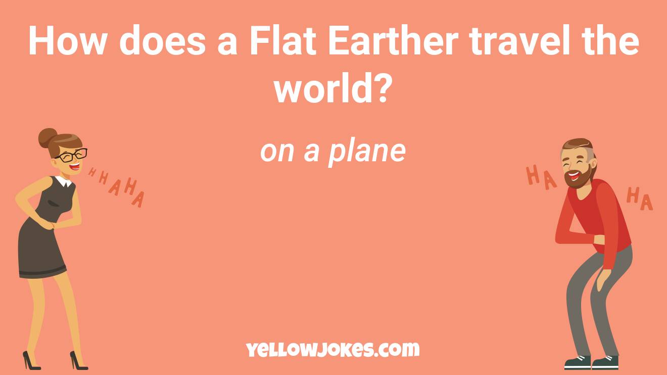 Funny Flat Earth Jokes