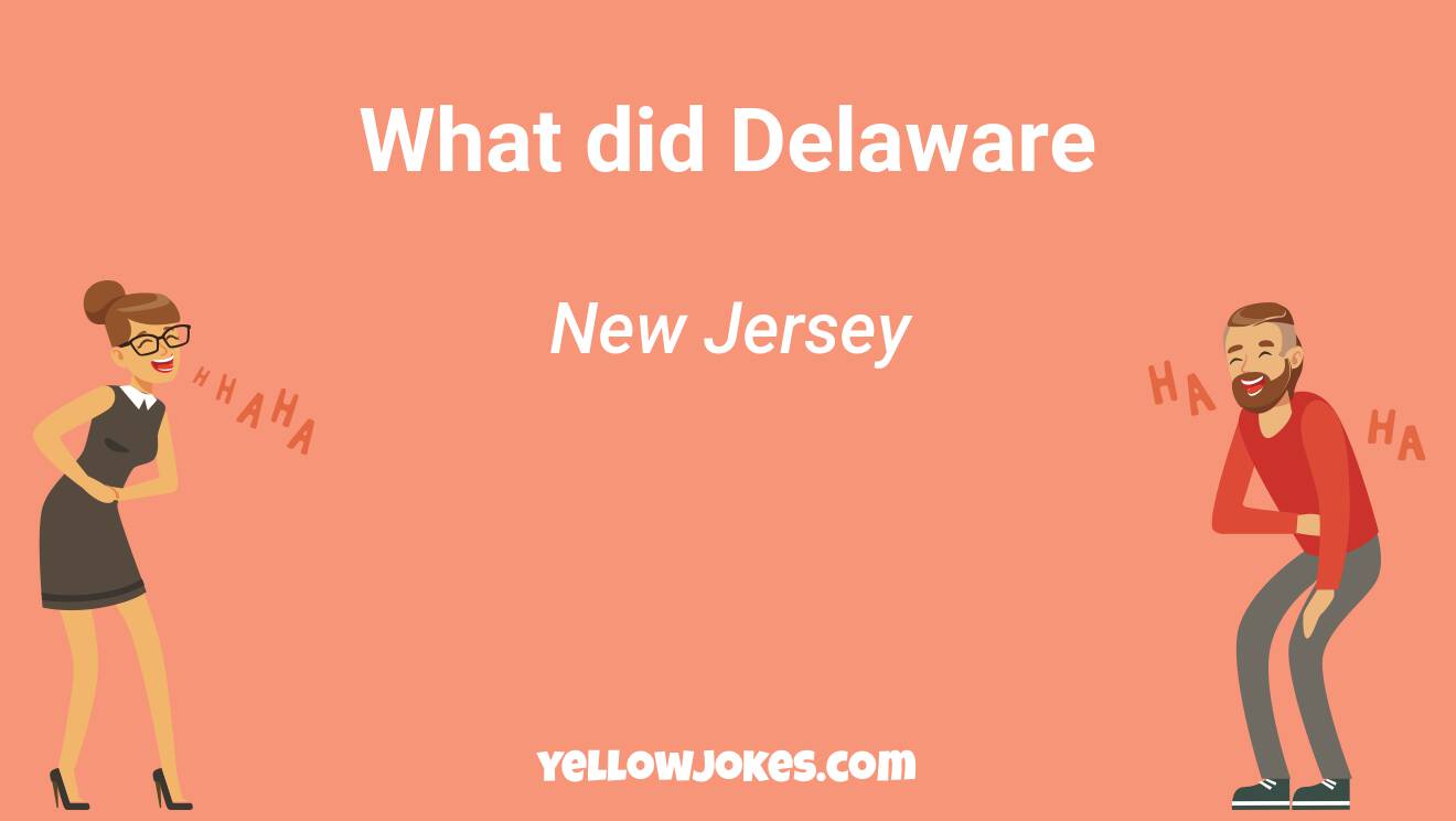 Hilarious Delaware Jokes That Will Make You Laugh