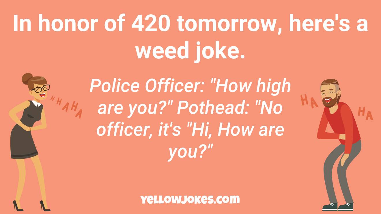 Funny 420 Jokes