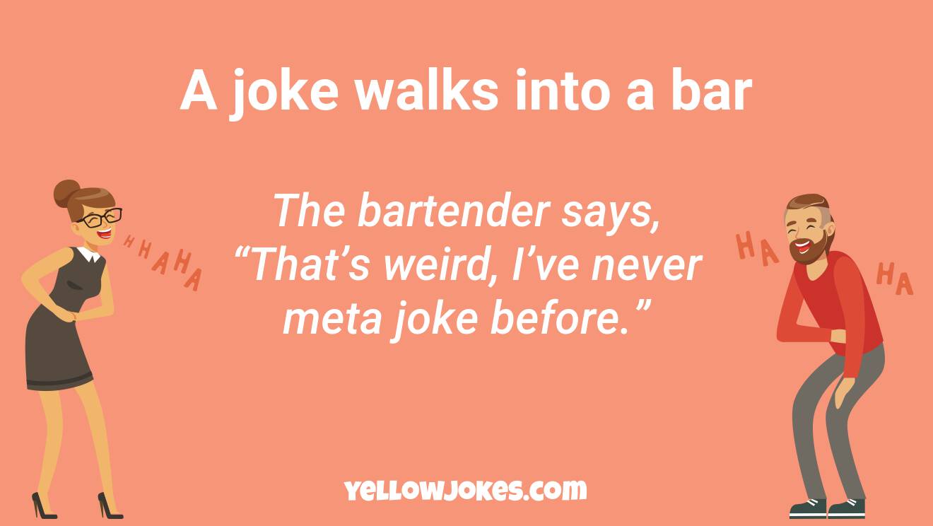 Hilarious Meta Jokes That Will Make You Laugh