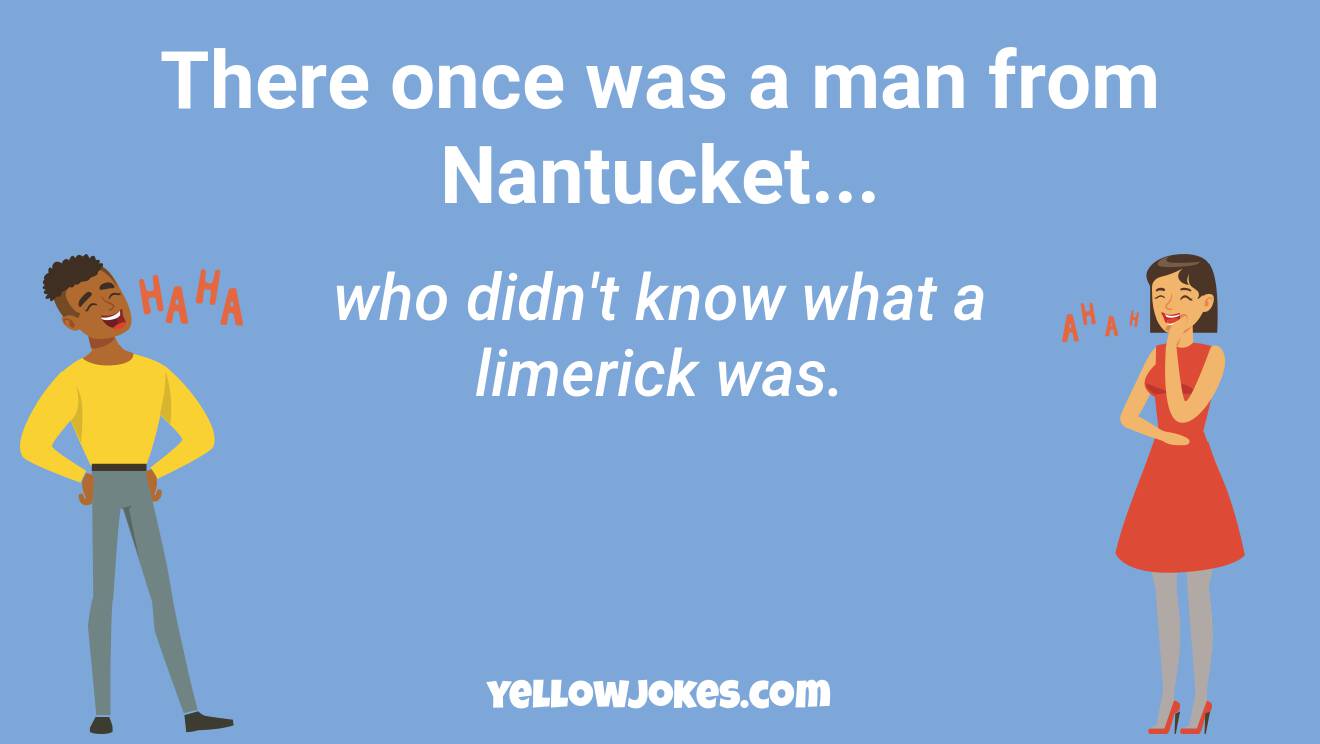 Funny There Once Was A Man From Nantucket Jokes