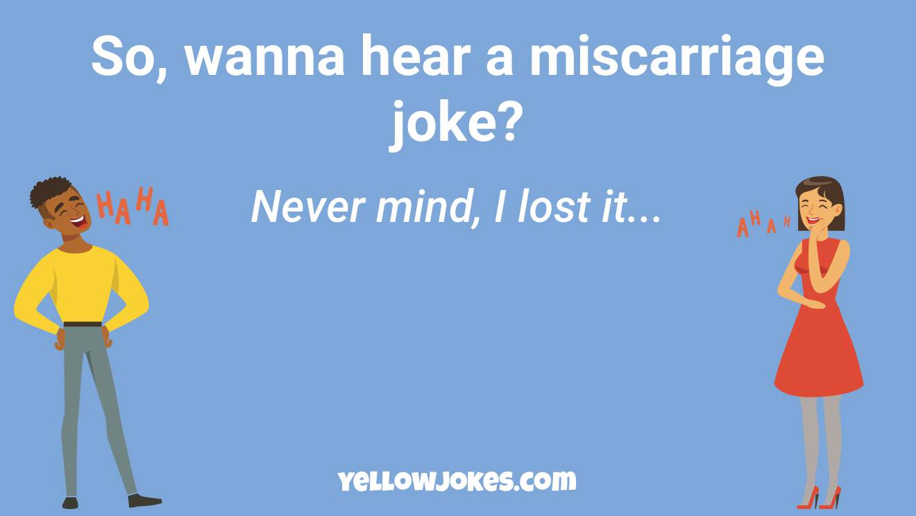 Hilarious Miscarriage Jokes That Will Make You Laugh