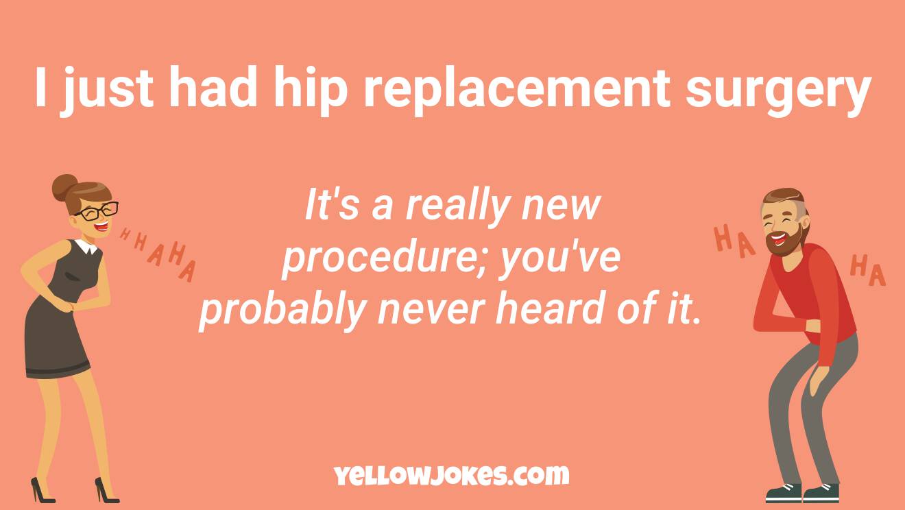 Funny Hip Replacement Jokes