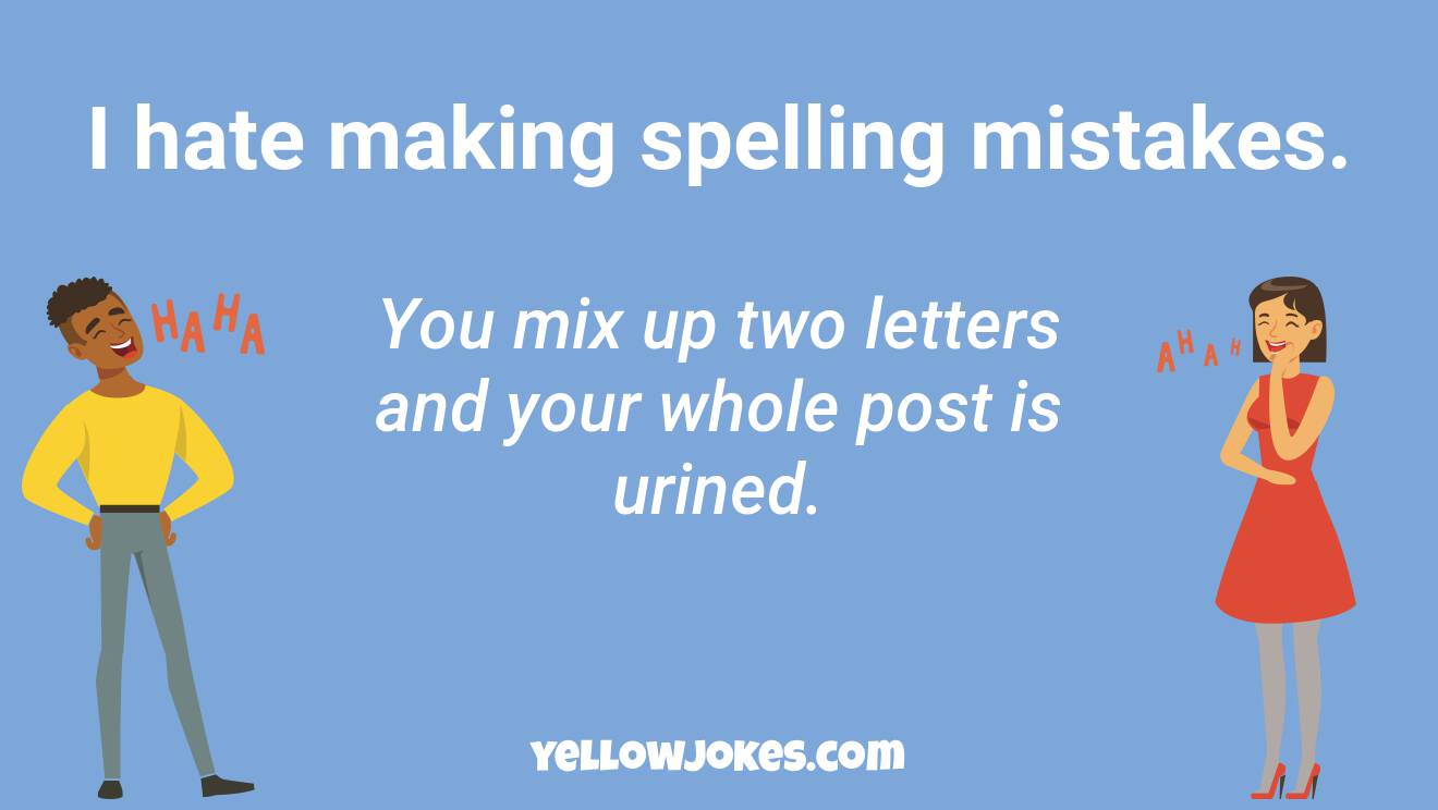 Hilarious Spelling Jokes That Will Make You Laugh
