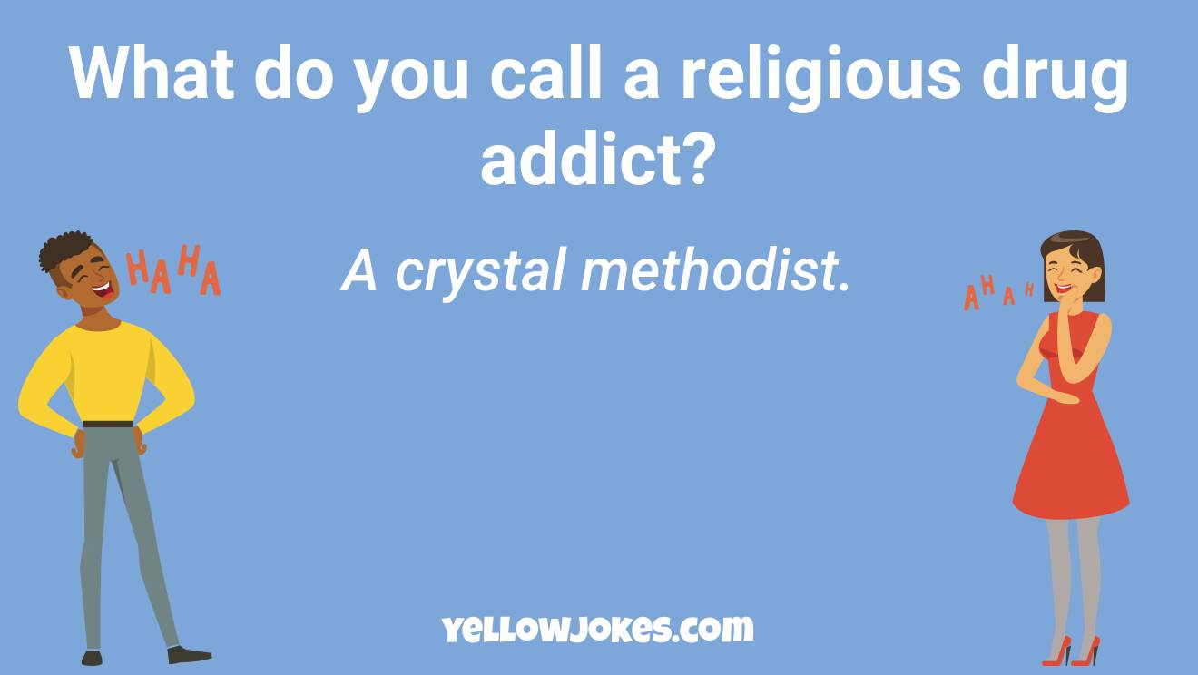 Funny Drug Addict Jokes